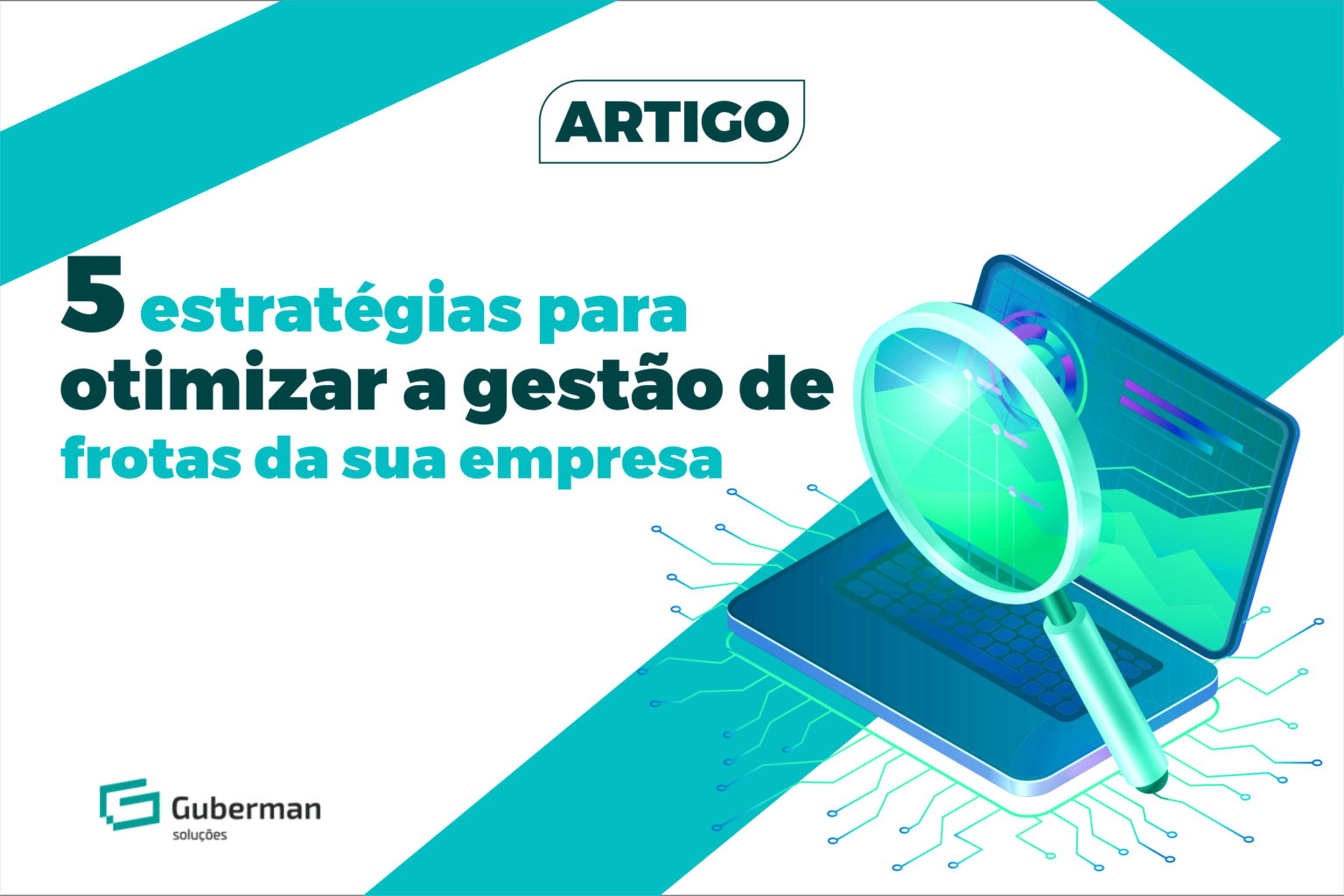 5 Estratégias para Otimizar a Gestão de Frotas da Sua Empresa